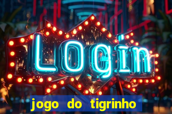 jogo do tigrinho apk dinheiro infinito